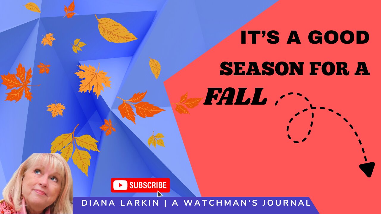 Prophecy: It's A Good Season for a FALL