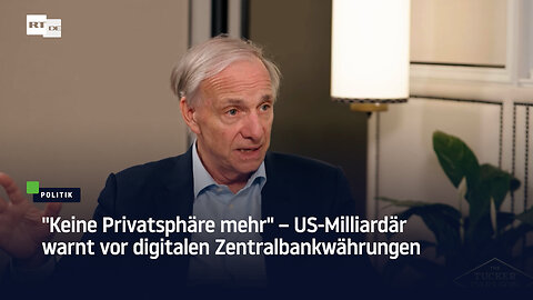 "Keine Privatsphäre mehr" – US-Milliardär warnt vor digitalen Zentralbankwährungen