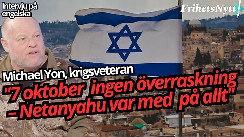 "Fasaden spricker – sanningen om attacken mot Israel" - Michael Yon