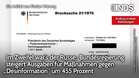 Bundesregierung steigert Ausgaben für Maßnahmen gegen „Desinformation“ um 455 Prozent | NDS-Podcast
