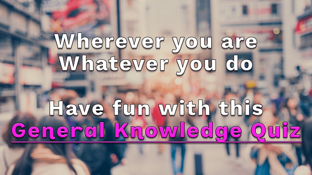Fun Knowledge Quiz