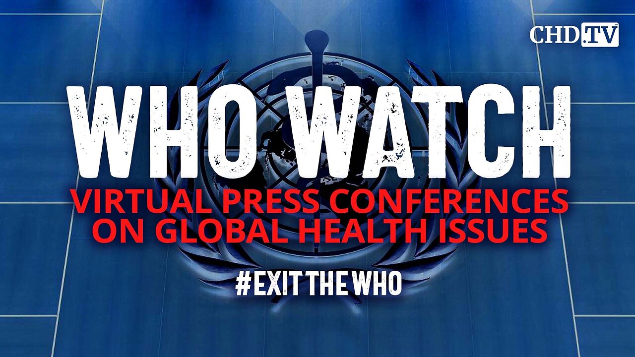 WHO WATCH: Virtual Press Conference on Global Progress Toward Measles Elimination