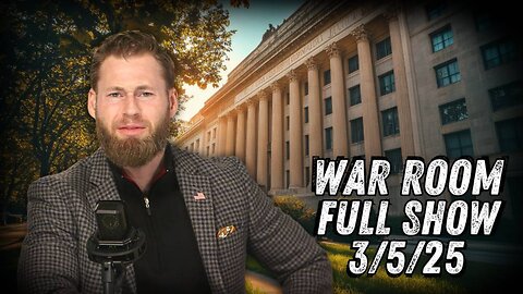 WAR ROOM WITH OWEN SHROYER - 3/5/2025: