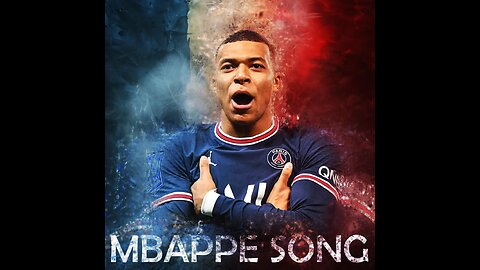 Best Song for Mbappé