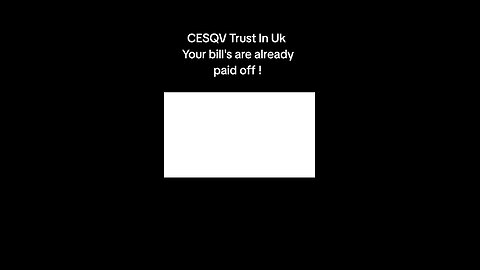 CESQV Trust in UK - The Hidden Truth They Don’t Want You to Know! Your Bills are already paid off!