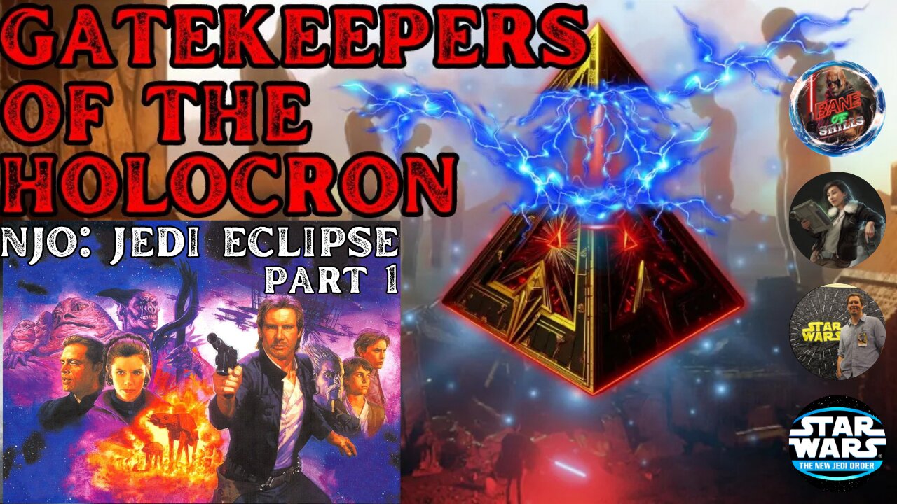 Gatekeepers of the Holocron Episode 2- Agents of Chaos Jedi Eclipse w/ OG StarWars & Matt Wilkins
