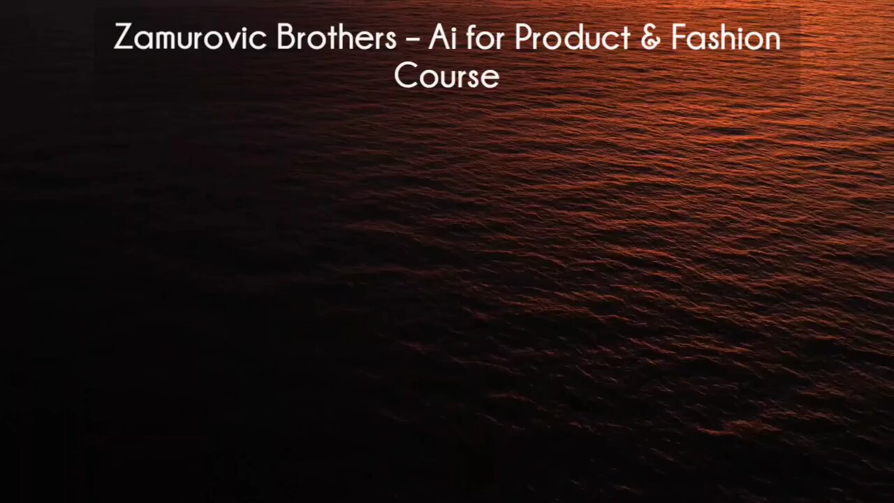 (courseslibrary.com)Zamurovic Brothers – Ai for Product & Fashion Course download