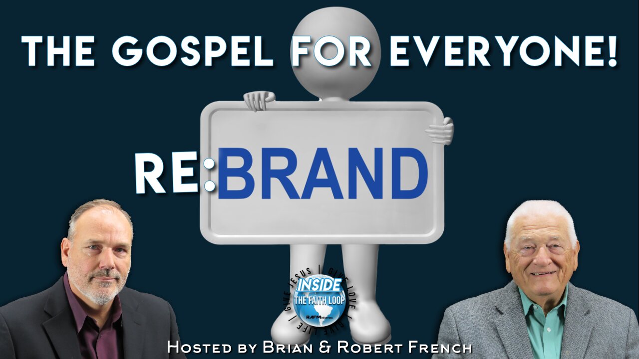 The Gospel for Everyone? | Inside The Faith Loop