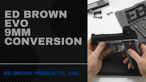 Ed Brown EVO 9mm Conversion