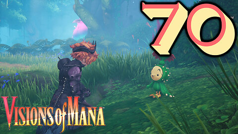 Visions of Mana [70] Return to the Sacred Continent