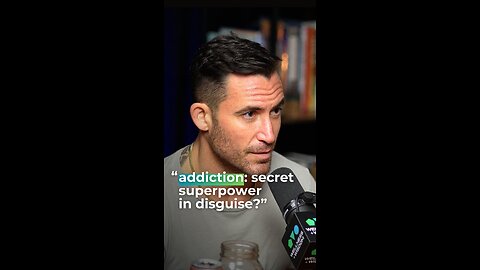 ADDICTION: SECRET SUPERPOWER IN DISGUISE?