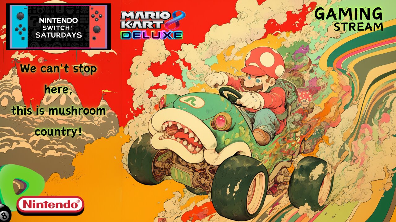 Mario Kart 8 Deluxe with Da Boyz - Switch It Up Saturdays 4pm PST / 7pm EST