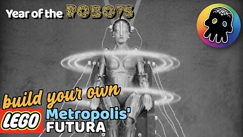 Year of the Robots XXIII - Metropolis' Futura / Maschinenmensch