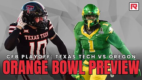 Orange Bowl Preview: Texas Tech vs Oregon