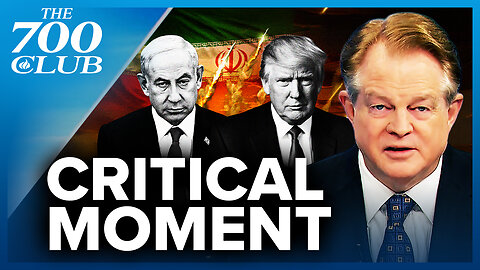 Today Is A Critical Moment! Netanyahu Meeting With Trump | The 700 Club