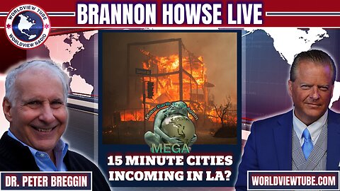 Will the LA Fires Now Make Shovel Ready the Globalist Plan for 15 Minute Cities?