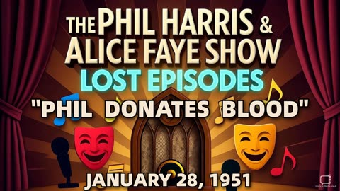 Phil Harris & Alice Faye Show - Phil Donates Blood (January 28, 1951) | Classic Radio Comedy