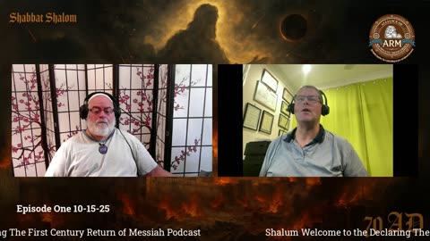 Declaring The First Century Return of Messiah Podcast Episode # 1