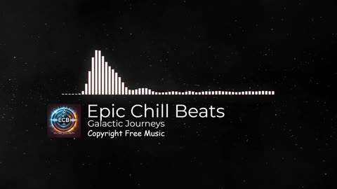 ✨ Galactic Journey ✨ 🎧 Epic Chill Beats 🎧 🎶 Royalty Free Music 🎶