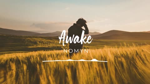 Relaxing Chillout & Downtempo Track – "Awake" by Nomyn (No Copyright Music)