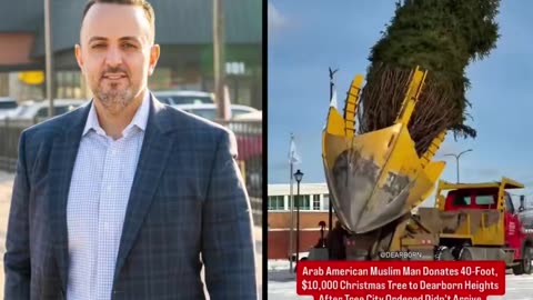 Arab businessman in Dearborn Michigan spending $10,000 for a 40 foot Christmas tree