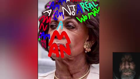 Maxine Waters Is A Man