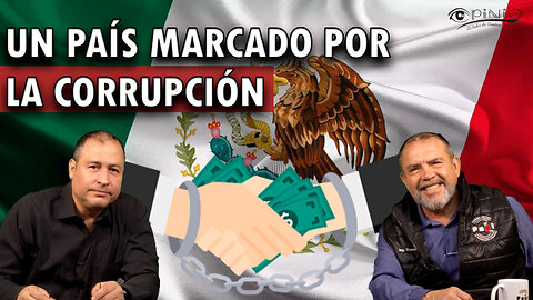Un país marcado por la corrupción | Opinio 🏛️