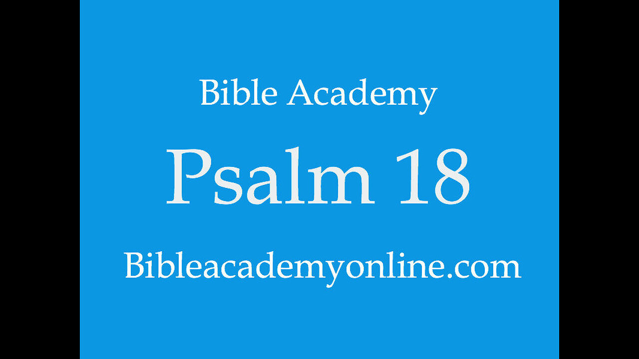 Psalm 18:25-50 Part 3