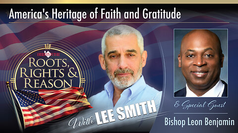 America's Heritage of Faith and Gratitude with Special Guest Pastor Leon Benjamin