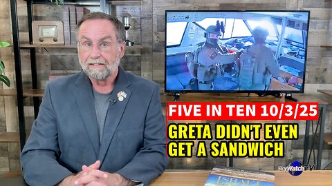 Five in Ten 10/3/25: The Friday Five - Israel Intercepts the Selfie Flotilla