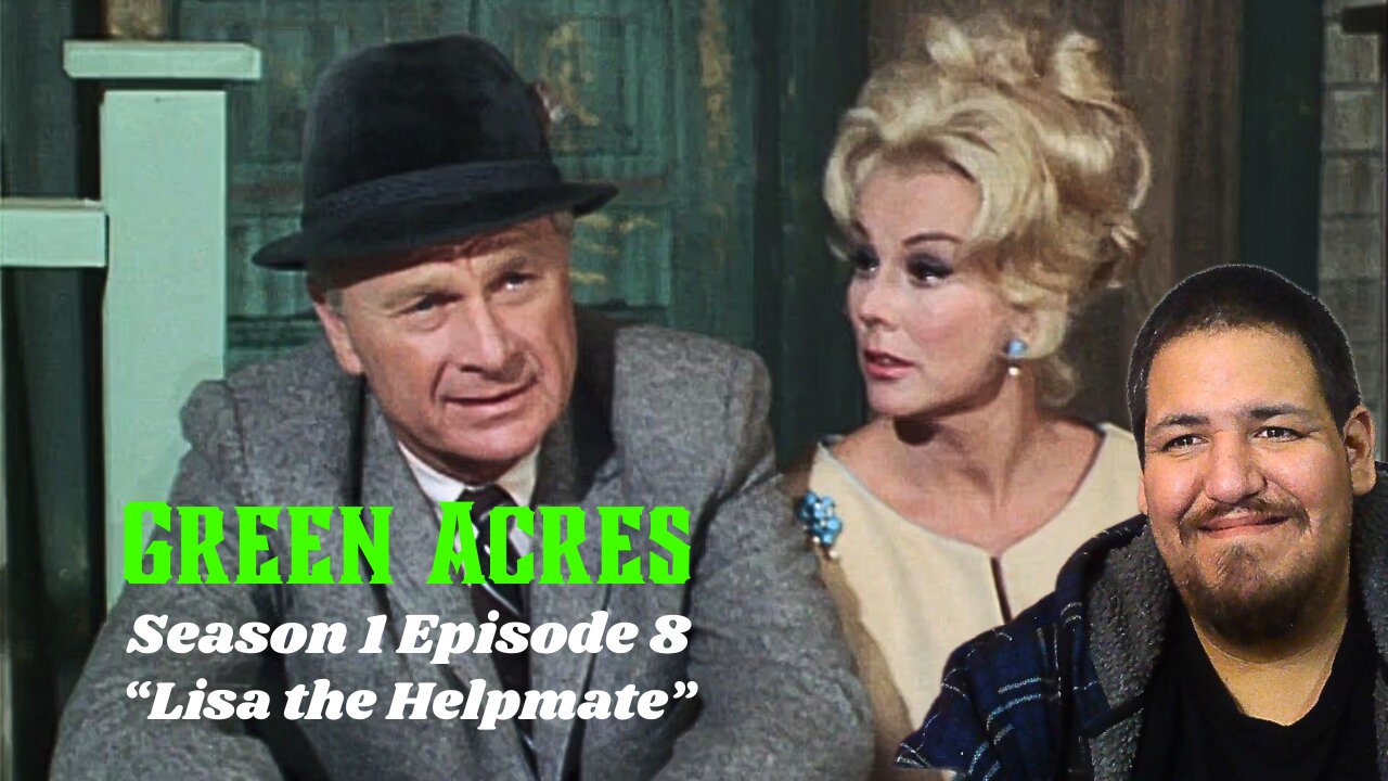 Green Acres | Season 1 Episode 8 | Lisa the Helpmate | TV Show Reaction