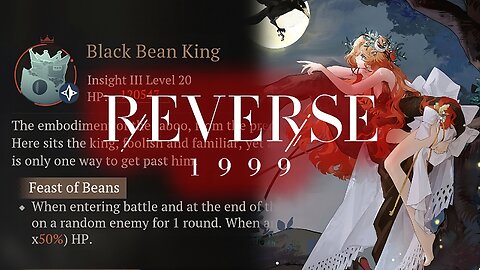 Limbo Stage 6-2 Black Bean King🔹#Reverse1999