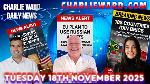 CHARLIE WARD DAILY NEWS WITH CHARLIE WARD & PAUL BROOKER TUESDAY 18TH NOVEMBER 2025