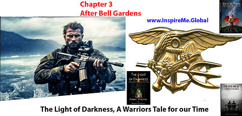 CH 3 BELL GARDENS The Light of Darkness A Warriors Tale for our Time