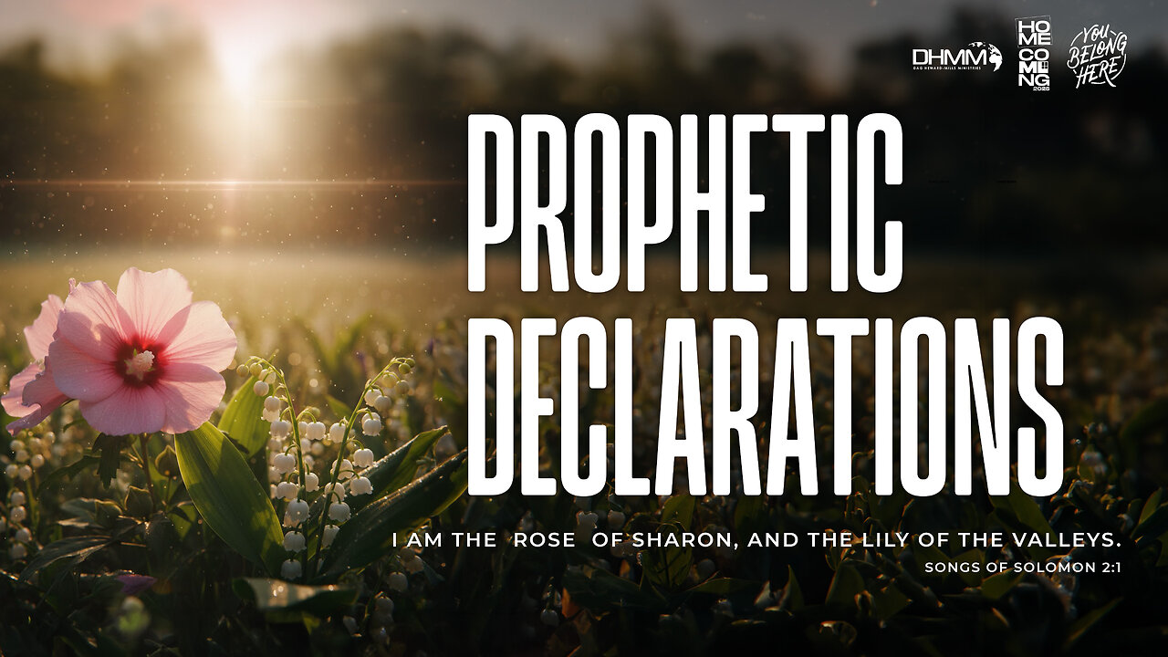PROPHETIC DECLARATIONS | HOME COMING | DAG HEWARD-MILLS 2025