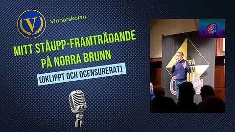 Min ståupp-debut på Norra Brunn (26 nov 2023)