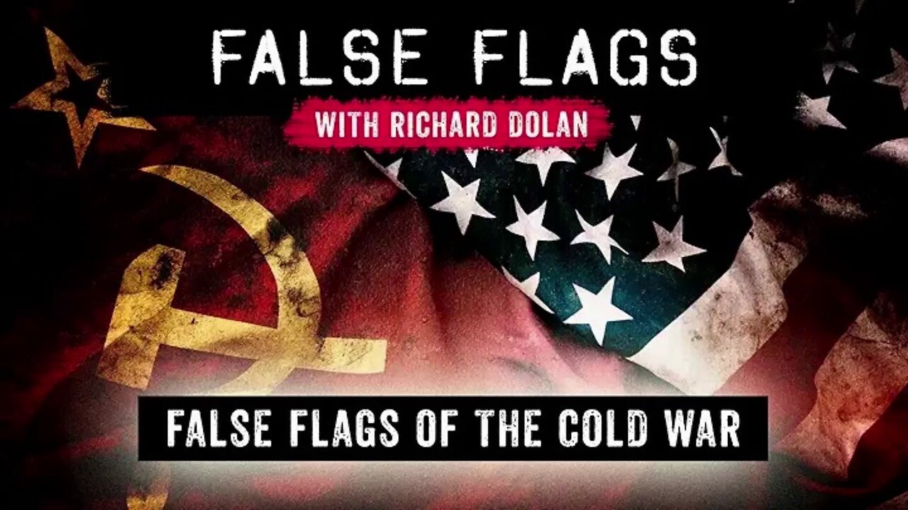 False Flags S01E06 - False Flags of the Cold War