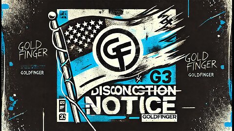 Goldfinger - Disconnection Notice
