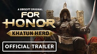 For Honor: Official Khatun Hero Reveal Trailer