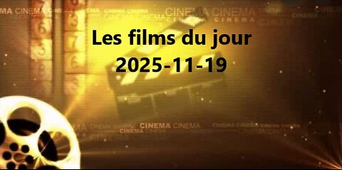 Les films du jour = 2025-11-19