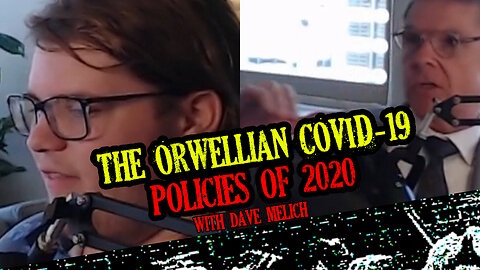 The Orwellian COVID-19 policies of 2020 (CLIP)