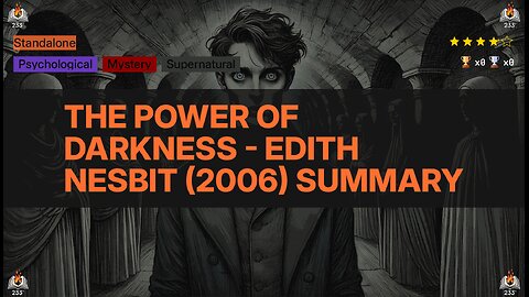 The Power of Darkness - Edith Nesbit (2006) Summary