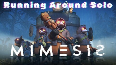 Running Around Solo | Mimesis