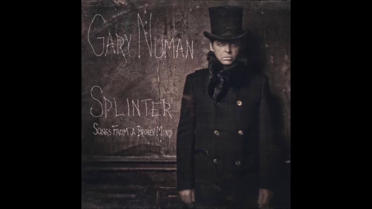 Gary Numan - Splinter (Songs From A Broken Mind) (2013) [Full Album]