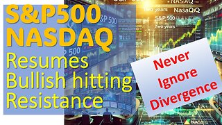 S&P500 & NASDAQ Resumes Bullish hitting Resistance