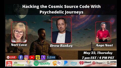 Hacking the Cosmic Source Code With Psychedelic Journeys by Drew Bankey