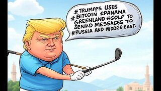 " #TRUMPS USES #BITCOIN #PANAMA #GREENLAND #GOLF TO SEND MESSAGES TO #RUSSIA AND MIDDLE EAST"