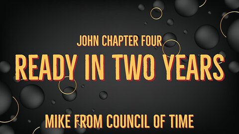 Ready in Two Years - John 3 Mike From COT 2/24/25