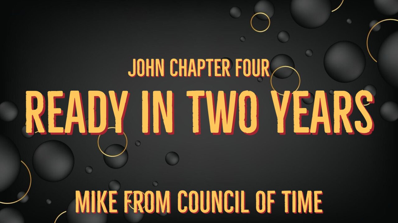 Ready in Two Years - John 3 Mike From COT 2/24/25