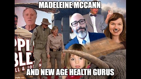 Madeleine McCann and New Age Health Gurus